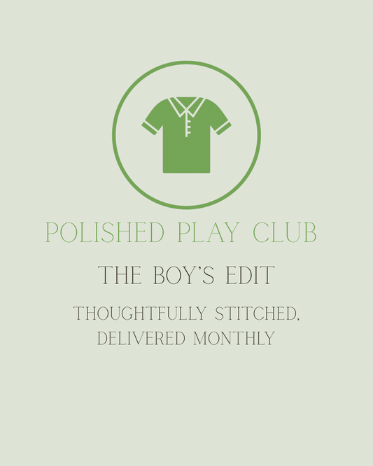 Polished Play Club: The Boys Edit